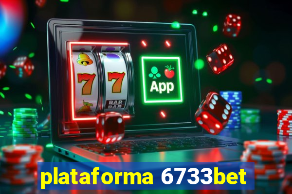 plataforma 6733bet